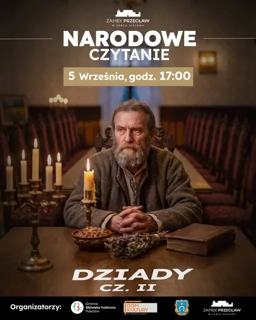 Narodowe Czytanie „Dziadów” na Zamku w Przecławiu – 5 września