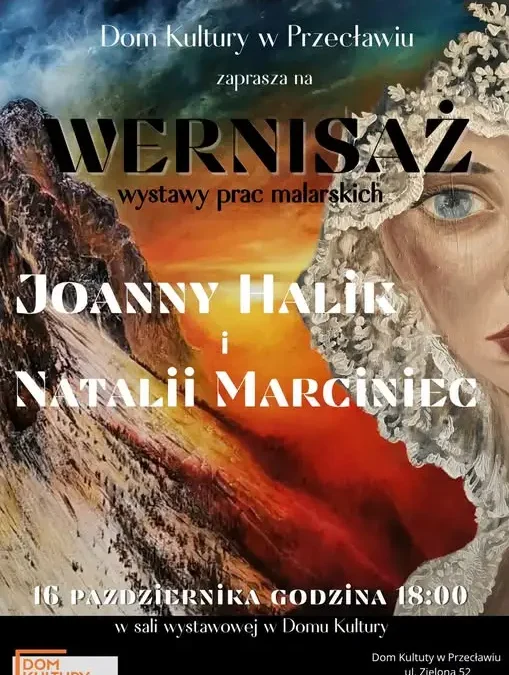 Wernisaż malarstwa Joanny Halik i Natalii Marciniec w Przecławiu