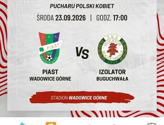 Piast Wadowice Górne zagra w półfinale wojewódzkiego Pucharu Polski z Izolatorem Boguchwała