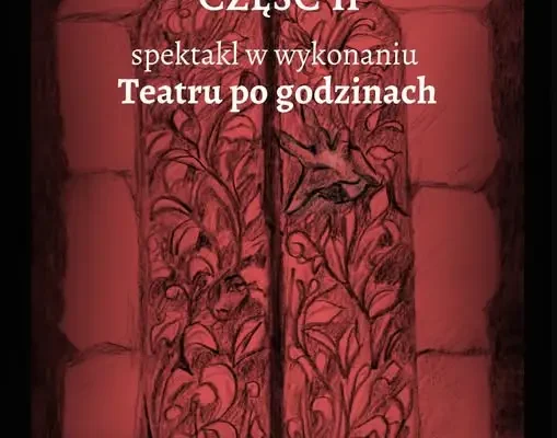 „Dziady cz. II” na scenie Domu Kultury w Przecławiu – Teatr po godzinach zaprasza