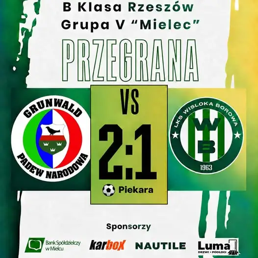 LUKS Grunwald Padew Narodowa przegrywa z Wisłoką Borowa 1:2. Kapitan znów trafia, ale punktów brak