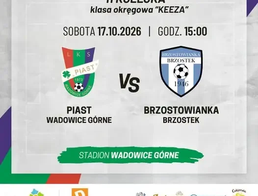 Piast Wadowice Górne podejmie Brzostowiankę Brzostek. Kibice liczą na przełamanie