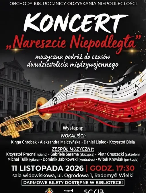 Radomyśl Wielki: koncert „Nareszcie Niepodległa” na 108. rocznicę odzyskania niepodległości